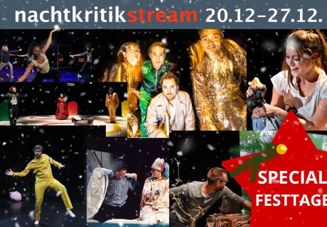 nachtkritikstream Kinder- und Jugendtheater Special Festtage 
