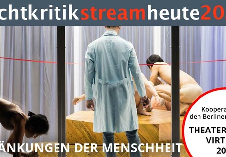 nachtkritikstream vom virtuellen Theatertreffen 2020 – Münchner Kammerspiele / HAU / Kampnagel / Mousonturm